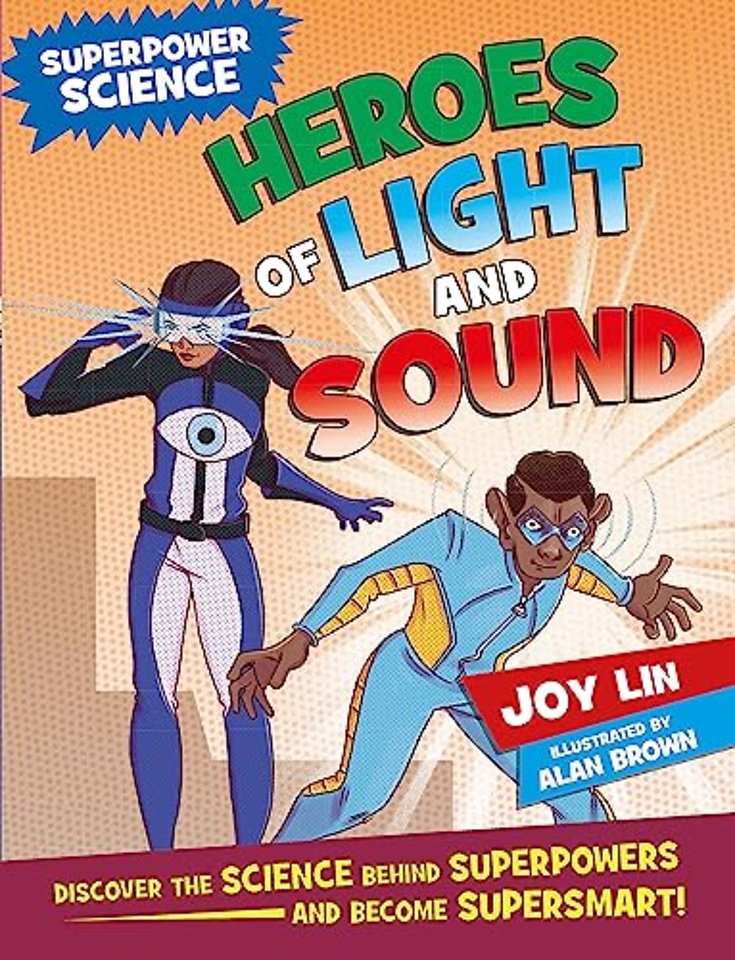 Superpower Science: Heroes of Light and Sound