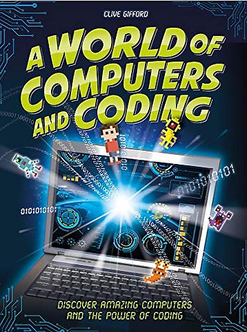 A World of Computers and Coding