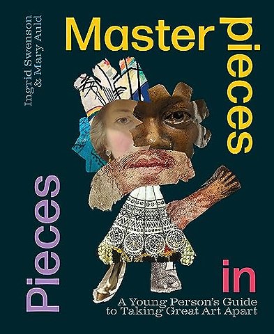 Masterpieces in Pieces