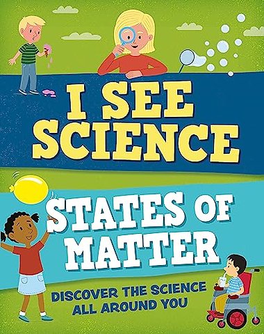 I See Science: States of Matter