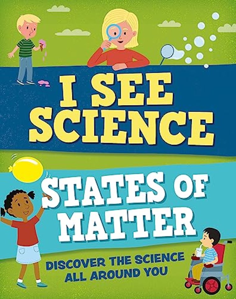 I See Science: States of Matter