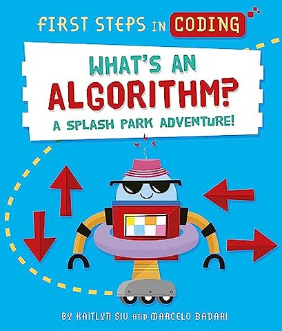 First Steps in Coding: What's an Algorithm?
