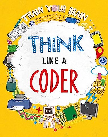 Train Your Brain: Think Like a Coder