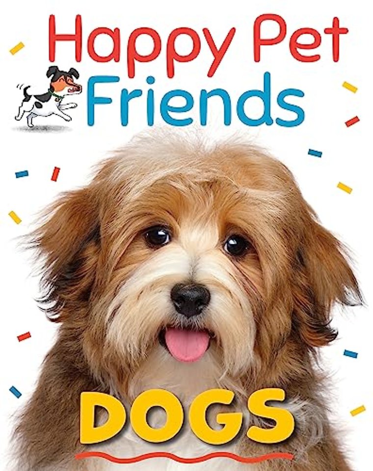 Happy Pet Friends: Dogs
