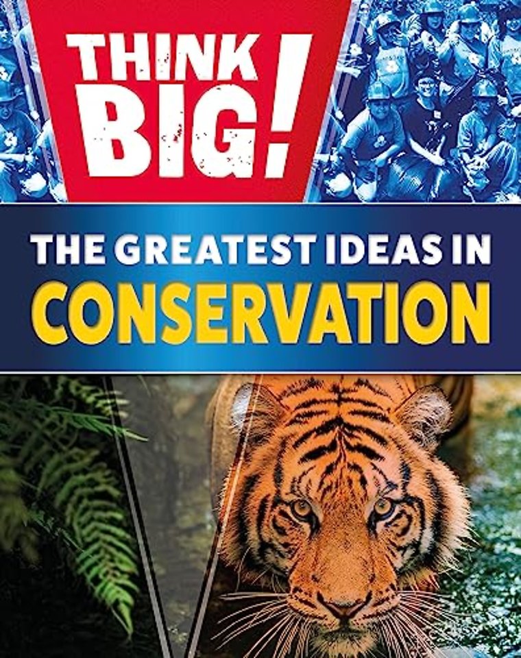 Think Big!: The Greatest Ideas in Conservation