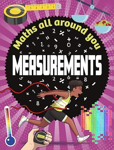 Maths All Around You: Measurements