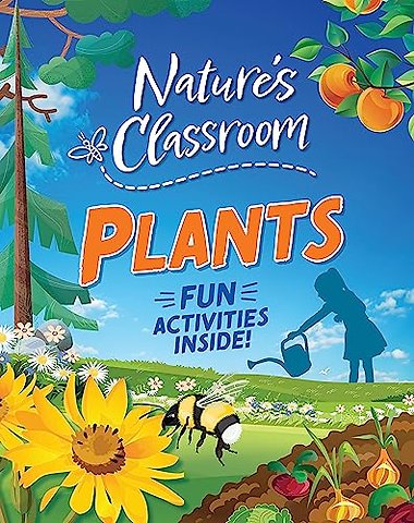 Nature's Classroom: Plants