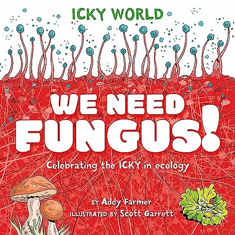 Icky World: We Need FUNGUS!