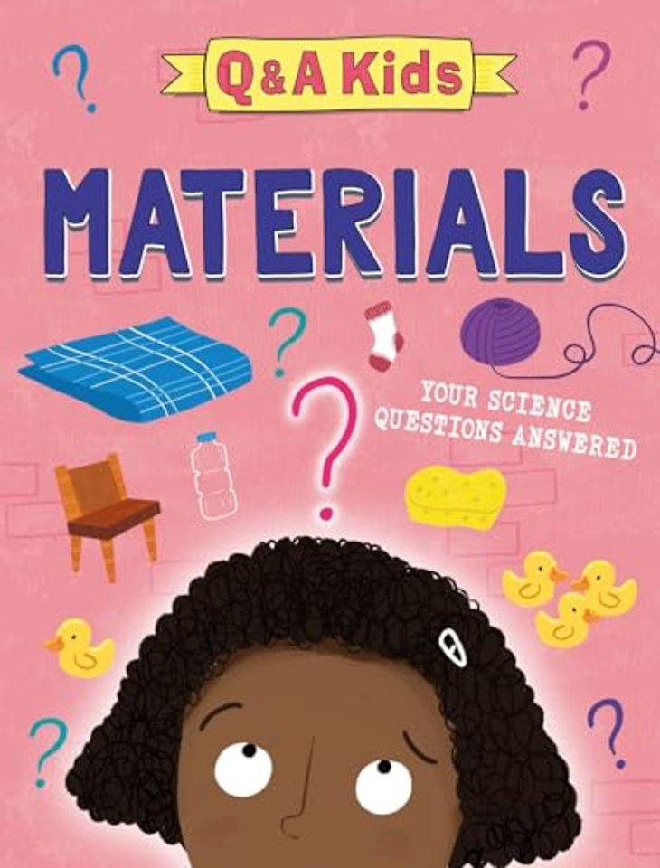 Q and A Kids: Materials