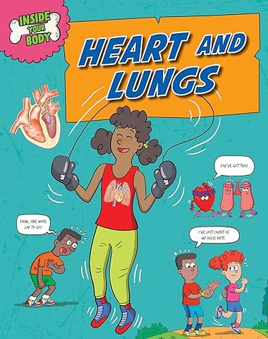 Inside Your Body: Heart and Lungs