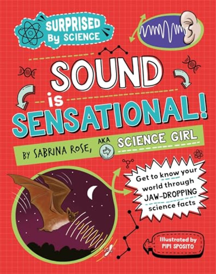 Surprised by Science: Sound is Sensational!