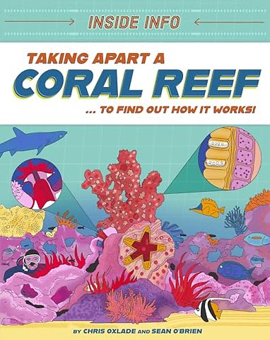 Inside Info: Taking Apart a Coral Reef