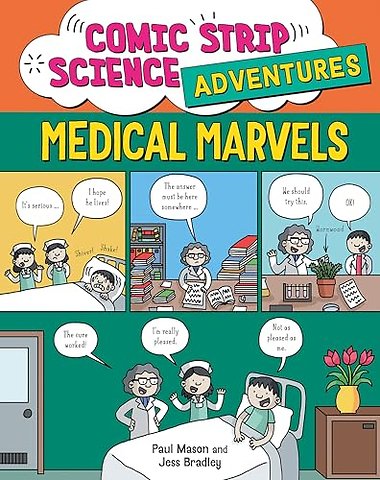 Comic Strip Science Adventures: Medical Marvels