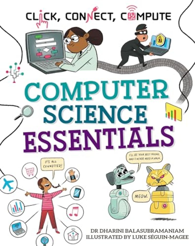 Click, Connect, Compute: Computer Science Essentials