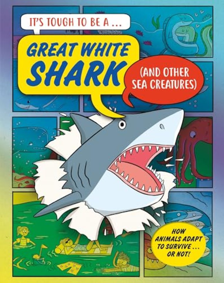 It’s Tough to Be: A Shark (and Other Sea Creatures)