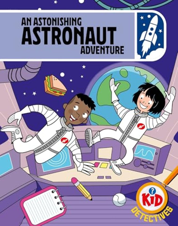 Kid Detectives: An Astonishing Astronaut Adventure