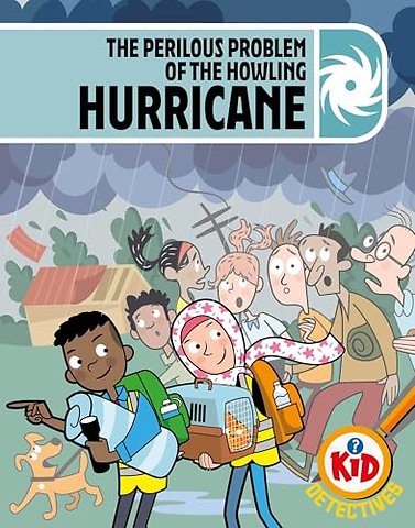 Kid Detectives: The Perilous Problem of the Howling Hurricane