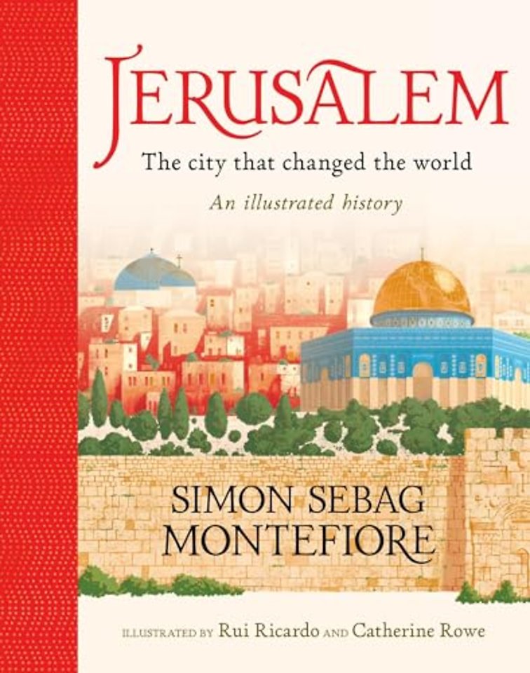 Jerusalem: The City That Changed the World