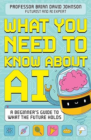 What You Need to Know About AI
