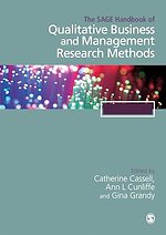 The SAGE Handbook of Qualitative Business and Management Research Methods: History and Traditions
