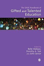The SAGE Handbook of Gifted and Talented Education