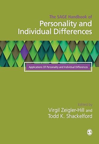 The SAGE Handbook of Personality and Individual Differences: Volume III: Applications of Personality and Individual Differences