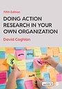 Doing Action Research in Your Own Organization Doing Action Research in Your Own Organization