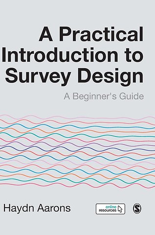 A Practical Introduction to Survey Design