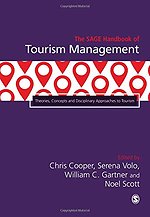 The SAGE Handbook of Tourism Management: Theories, Concepts and Disciplinary Approaches to Tourism