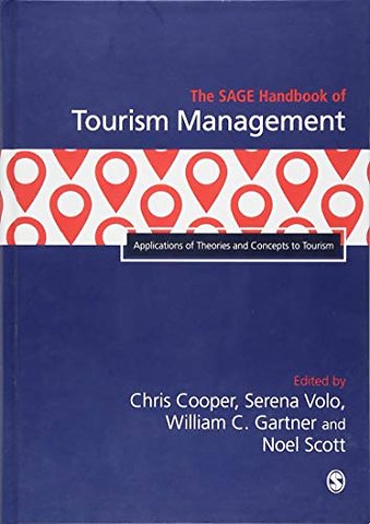 The SAGE Handbook of Tourism Management: Applications of Theories And Concepts to Tourism