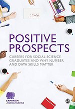 Positive Prospects: Careers for social science graduates and why number and data skills matter