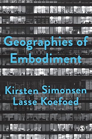 Geographies of Embodiment Critical Phenomenology and the World of Strangers