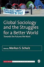 Global Sociology and the Struggles for a Better World