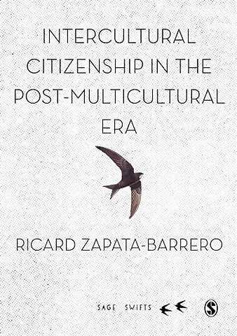 Intercultural Citizenship in the Post-Multicultural Era