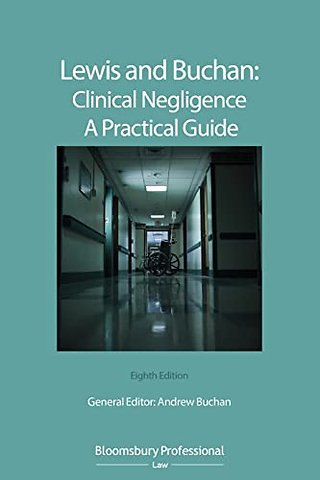 Lewis and Buchan: Clinical Negligence – A Practical Guide