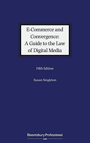 E-Commerce and Convergence: A Guide to the Law of Digital Media