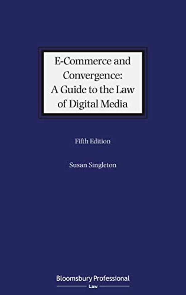 E-Commerce and Convergence: A Guide to the Law of Digital Media