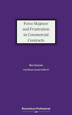 Force Majeure and Frustration in Commercial Contracts