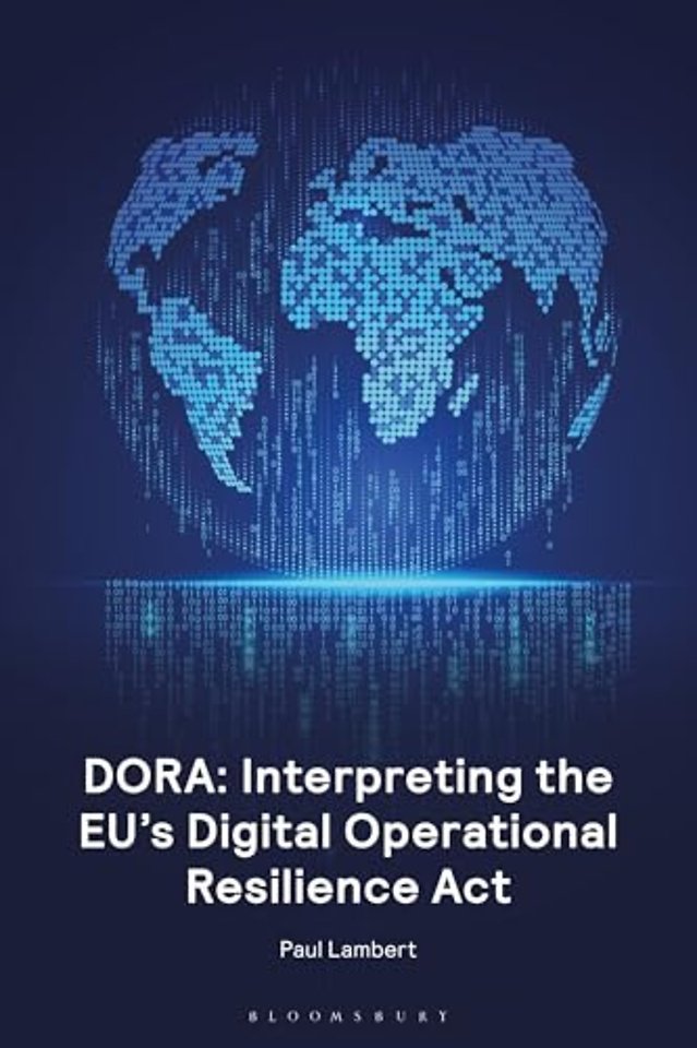DORA: Interpreting the EU's Digital Operational Resilience Act