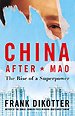 China After Mao China After Mao