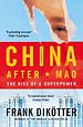 China After Mao China After Mao