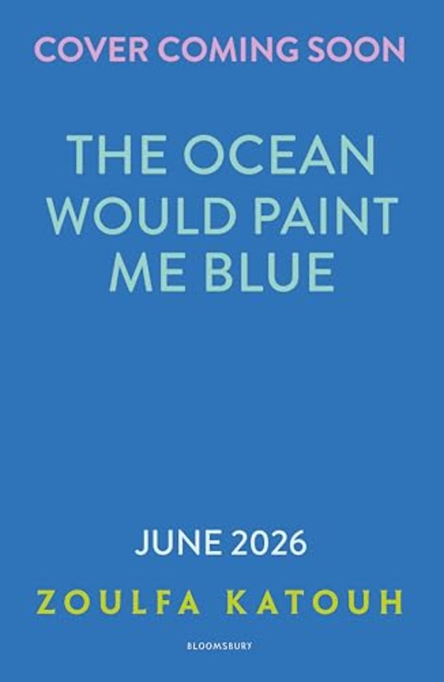The Ocean Would Paint Me Blue