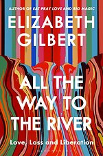 All the Way to the River