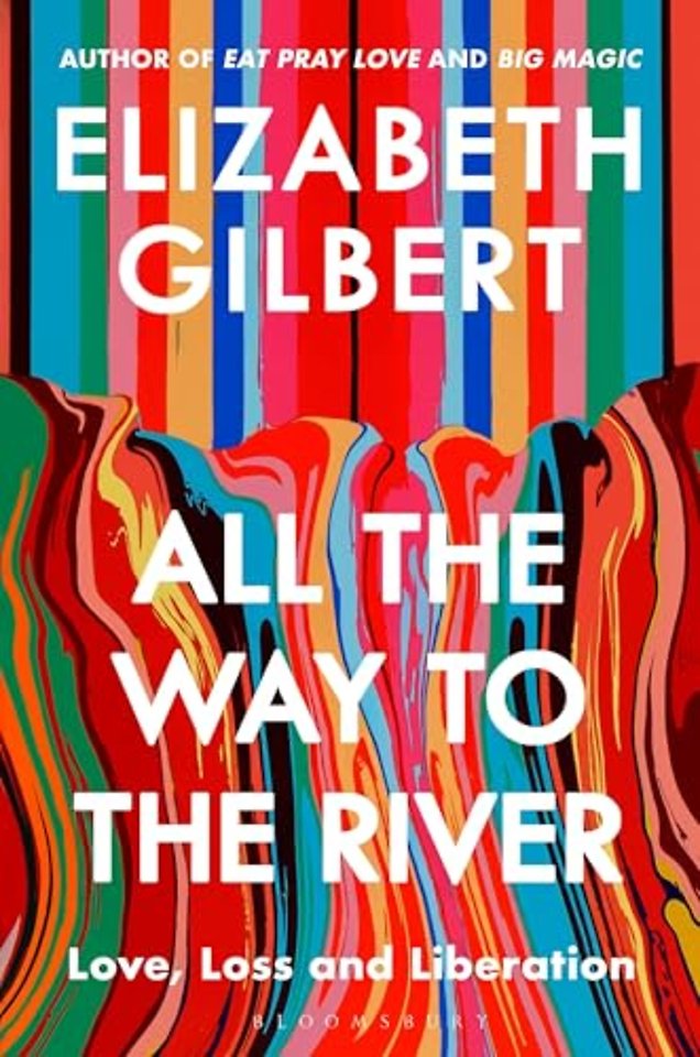 All the Way to the River