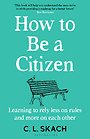 How to Be a Citizen