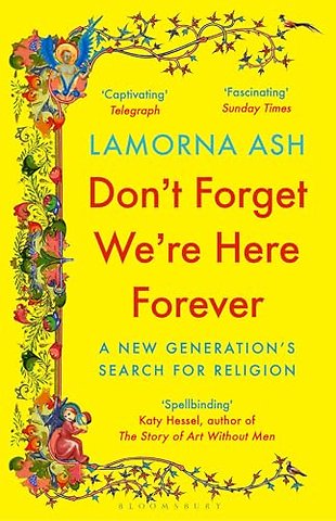 Don't Forget We're Here Forever