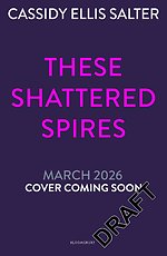 These Shattered Spires