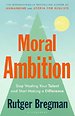 Moral Ambition Moral Ambition