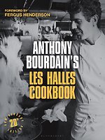 Anthony Bourdain's Les Halles Cookbook