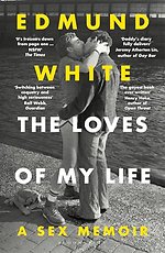 The loves of my life: a sex memoir